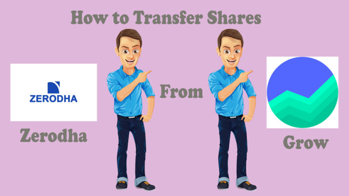 How to Transfer Shares zerodha from grow