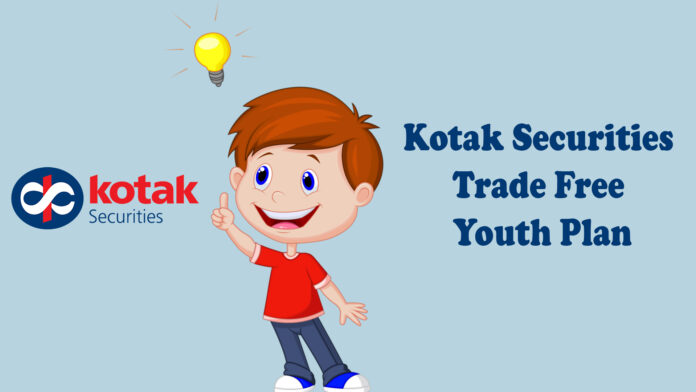 Kotak Securities Trade Free Youth Plan