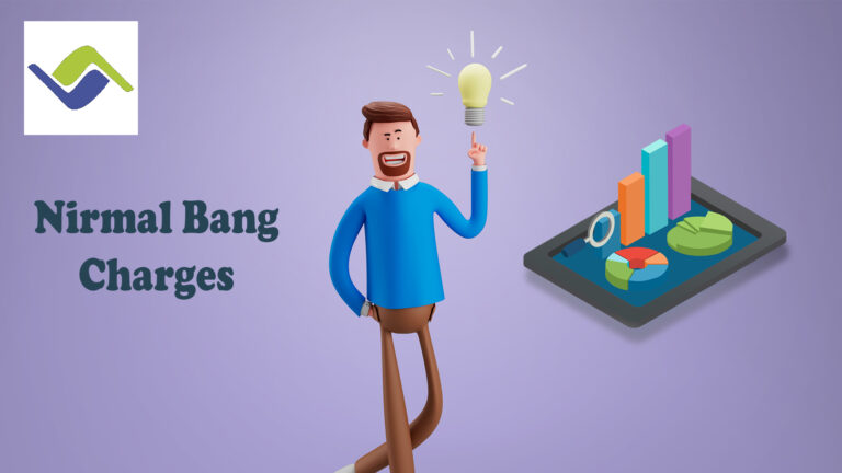 Nirmal Bang Charges – Trading and Demat Charges, Brokerage Charges, Depository Service Charges and More
