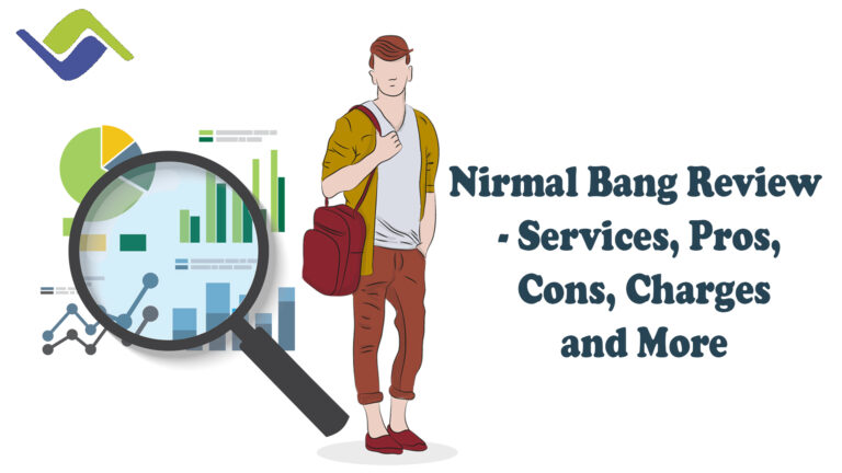 Nirmal Bang Review – Services, Pros, Cons, Charges and More