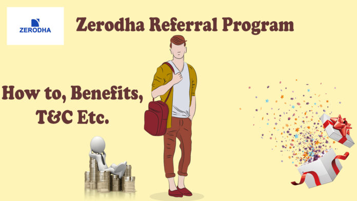 Zerodha Referral Program