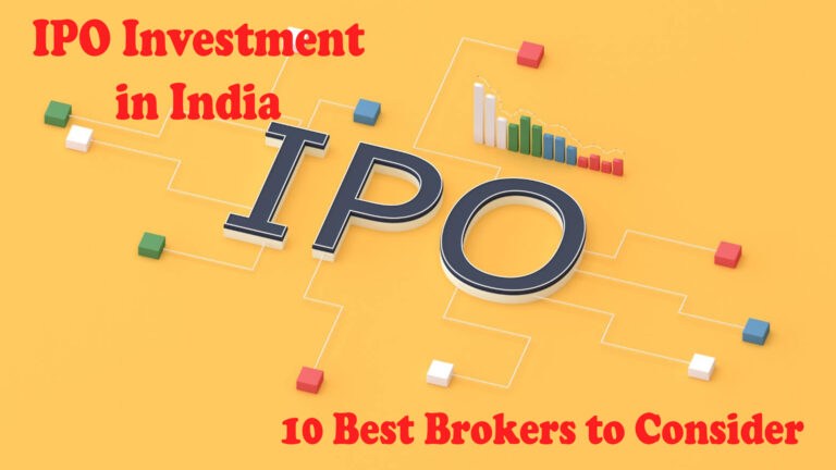 IPO Investment in India – 10 Best Brokers to Consider
