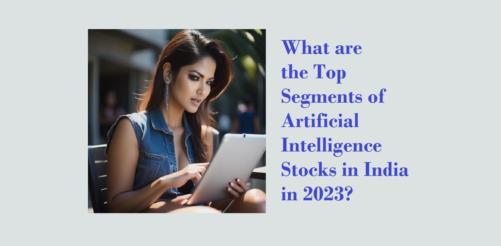 Top Segments Of Artificial Intelligence Stocks In India In 2023 Top Segments Of Artificial Intelligence Stocks In India In 2023