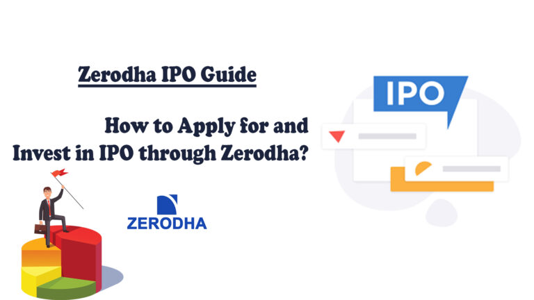 Zerodha IPO Guide: How to Apply for and Invest in IPO through Zerodha? Zerodha IPO Guide: How to Apply for and Invest in IPO through Zerodha?