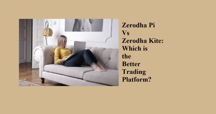 Trader reading about Zerodha Pi Vs Zerodha Kite comparison