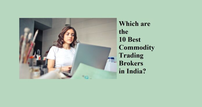 Trader reading about the 10 Best Commodity Trading Brokers in India