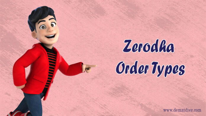 Zerodha Order Types