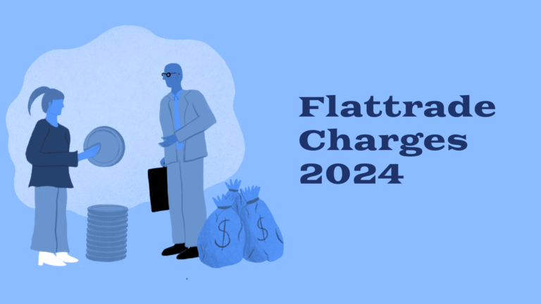 Flattrade Charges 2024: Top Charges Explained for You