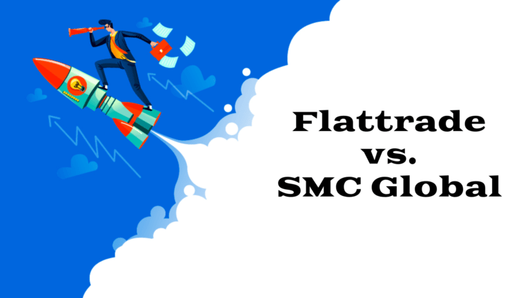 Flattrade vs. SMC Global 2024: Comparison of Charges Across Different Segments