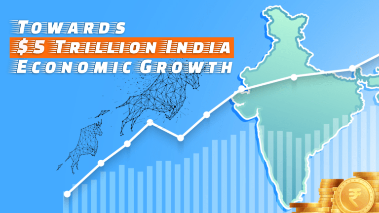 Towards $5 Trillion India Economic Growth: Top 30 Fiscal Measures Being Considered