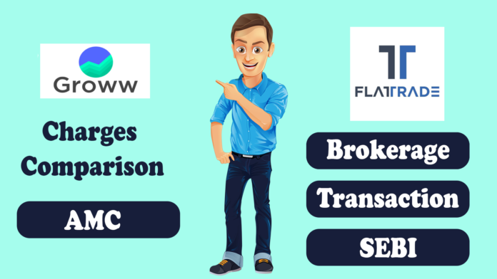 Groww Vs Flattrade 2024: Comparison of Charges