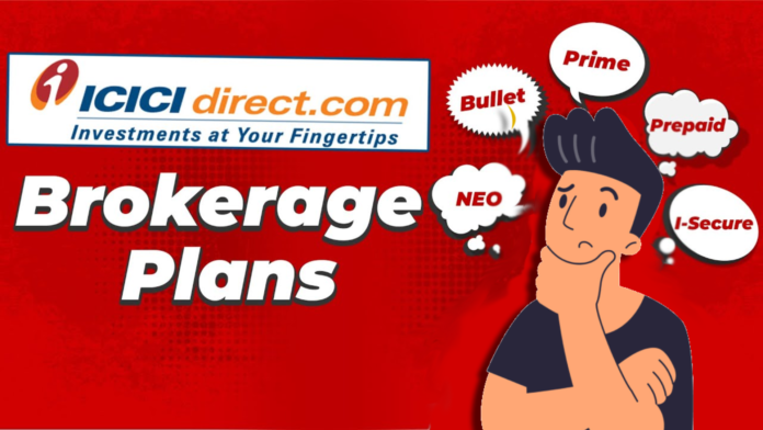 ICICI Direct Brokerage Plans