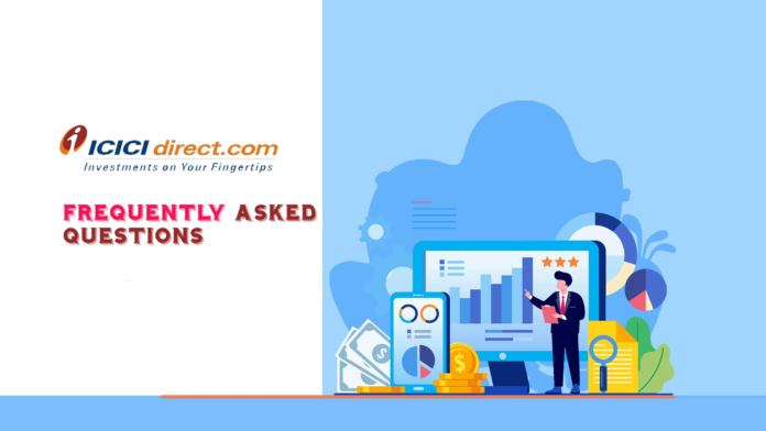 ICICI Direct FAQ 2024: Frequently Asked Questions