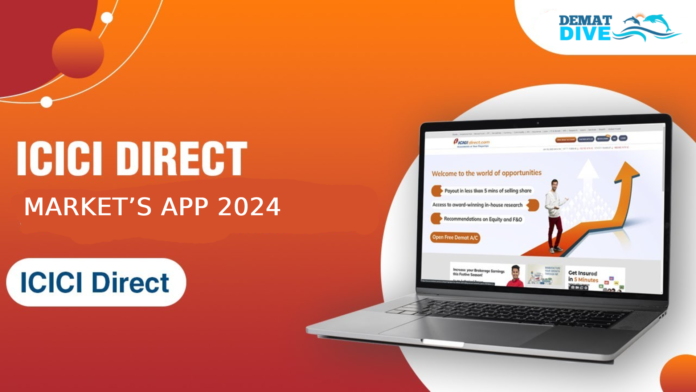 ICICI Direct Market’s App 2024: Top Features to Know About