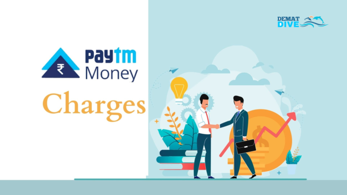 Paytm Money Charges 2024: Account Charges, Demat Charges, Transaction Charges, Tax etc