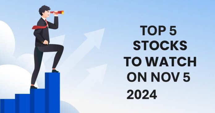 Stock to watch on November 5 2024