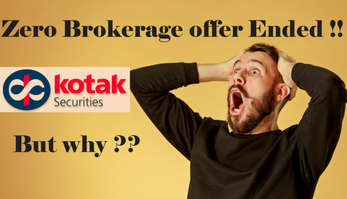 Zero Brokerage Plans Ended