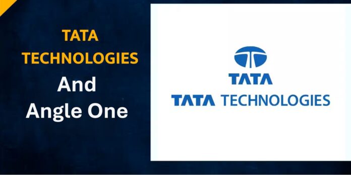 Tata Technologies and Angle One